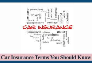 car insurance terms car insurance terminology auto insurance terms car insurance terms